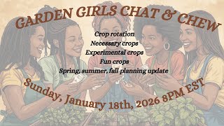 1-18-2026 Garden Girl Chat & Chew