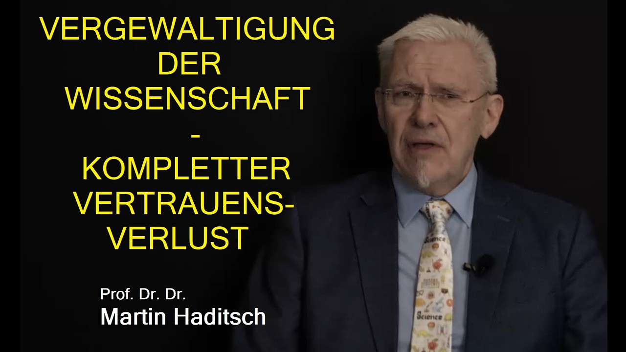 Vergewaltigung der Wissenschaft - völliger Vertrauensverlust