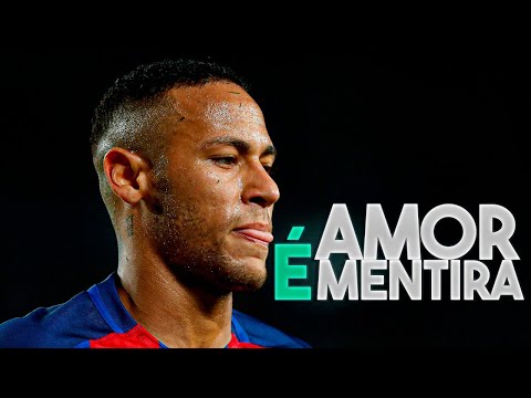 Neymar Jr. ► SE UMA SE FOI OUTRAS MIL VIRÃO - Amor É Mentira ( Mc Livinho )