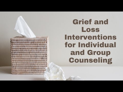 Managing Grief: Essential Counseling Interventions