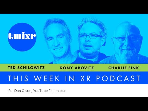 This Week In XR 7-21-23 ft. Dan Olson, YouTube Filmmaker
