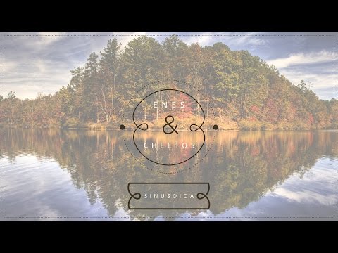 Enes ft. Cheetos - Sinusoida