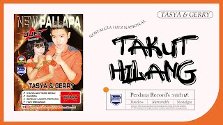Download lagu Tasya Rosmala Feat Gerry Mahesa - Takut Hilang - New Pallapa mp3 Download lagu Tasya Rosmala Feat Gerry Mahesa - Takut Hilang - New Pallapa mp3