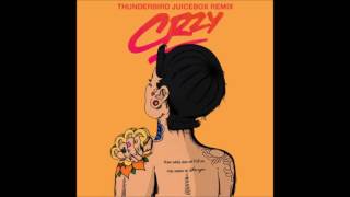 Kehlani - Crzy (Thunderbird Juicebox Remix)