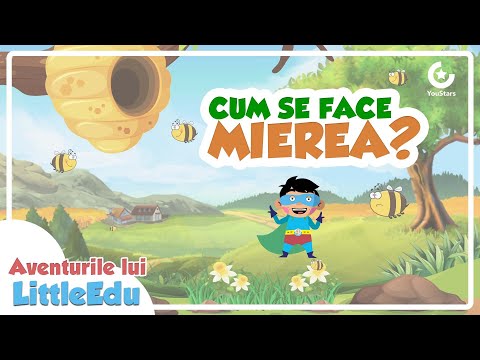 Cum se face Mierea? - Aventurile lui LittleEdu?