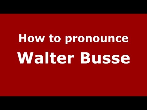 How to pronounce Walter Busse (Spanish/Argentina) - PronounceNames.com