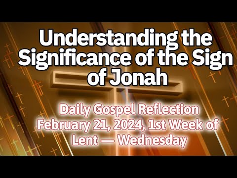 Understanding the Significance of the Sign of Jonah