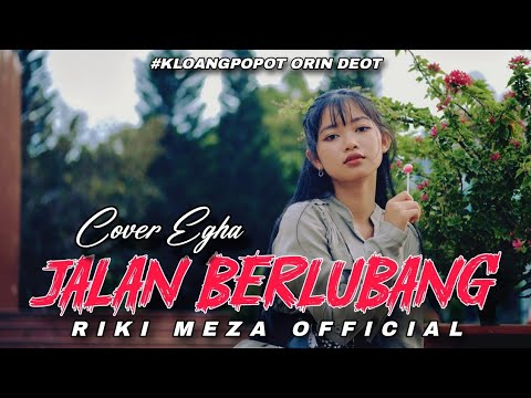 DANGDUT GACOR🔥|| JALAN BERLUBANG ( MAKIN LUBANG MAKIN GOYANG ) COVER EGHA || RIKI MEZA REMIX💃