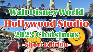 【アメリカ旅/US③-1】WDW Hollywood Studios Christmas|短縮版/Short Edition|ショーのお届けは省略して、1日の様子を凝縮してまとめました!