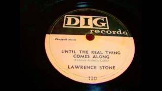 Lawrence Stone - Until The Real Thing Comes Along 78 rpm!