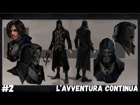 DISHONORED MI SONO FATTO PRENDERE LA MANO E2