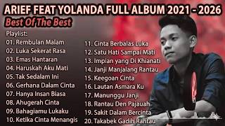 Download lagu ARIEF PUTRA FULL FEAT YOLANDA 2021-2026 - REMBULAN MALAM🎵TAK SEDALAM INI🎵- TERPOPULER TANPA IKLAN mp3