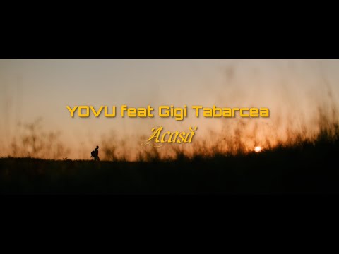 YOVU feat. Gigi Tabarcea - Acasă (Official Video) 2024