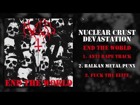 Nuclear Crust Devastation - End The World FULL EP REMASTERED (2020/2019 - Black Metal / Crust Punk)