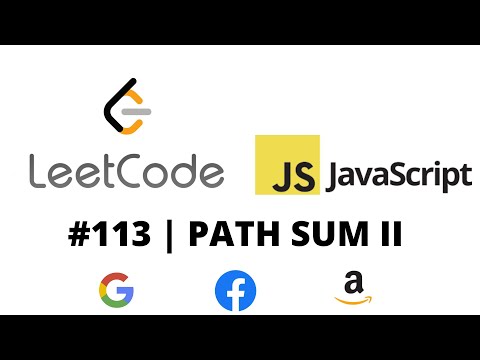Leetcode 113 Javascript Path Sum Ii
