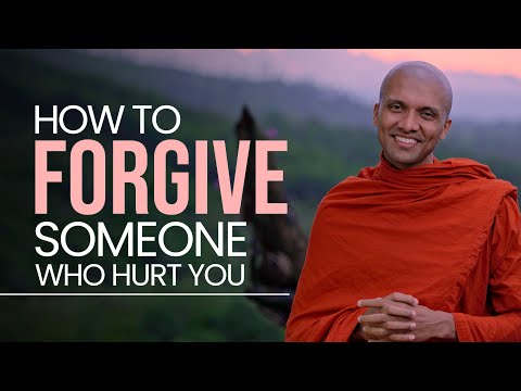 How to forgive someone who hurt you | Buddhism In English