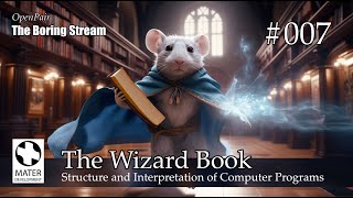 The Boring Stream 007 - Structure and Interpretation of Computer Programs (Study With Me)