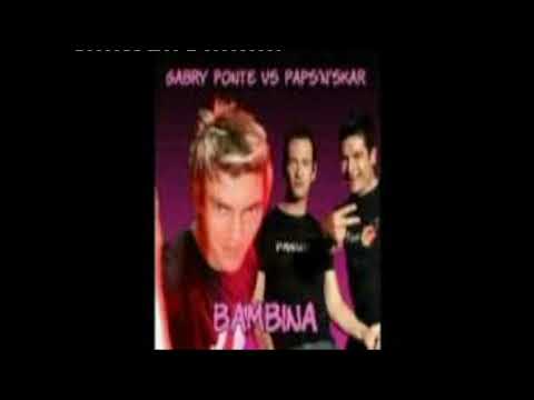 Paps'N'Skar vs Gabry Ponte - Bambina (DJ Maxwell Tanz Remix)