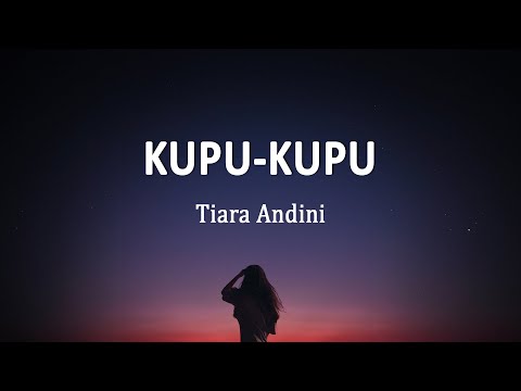 Tiara Andini - Kupu Kupu | Lagu Baru (Lirik Lagu)