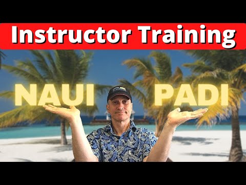 NAUI vs PADI Instructor Training