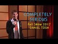 Daniel Tosh FULL Stand Up - Completely Serious [2007]