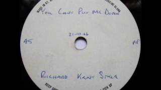 RICHARD KENT STYLE - 'You Can't Put Me Down' 1966 UK CLASSIC MOD GEM.