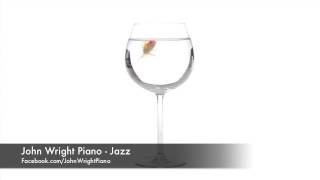 Jazz Music Piano Player  Salt Lake City - John Wright - Well you Needn't