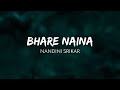 Bhare Naina - Nandini Srikar (Lyrics) Ra.One