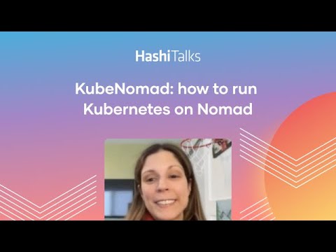 KubeNomad: how to run Kubernetes on Nomad