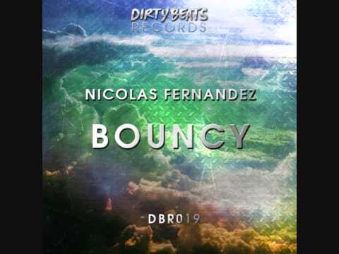 Nicolas Fernandez - Bouncy [Dirty Beats Records] OUT NOW!
