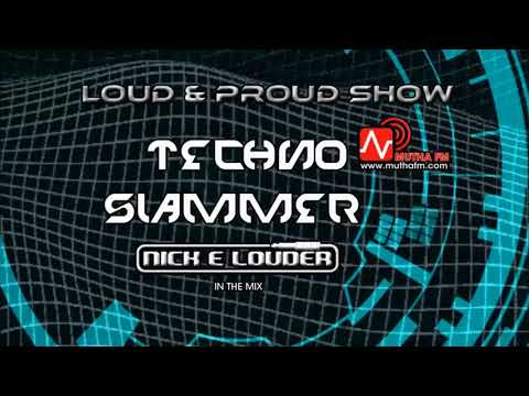 Nick E Louder Presents the LOUD & PROUD show Friday pt4 - 13th July 2018