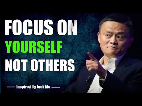FOCUS ON YOURSELF NOT OTHERS - Inspired By Jack Ma