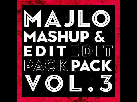 MAJLO Mashup & Edit Pack vol  3 + DOWNLOAD