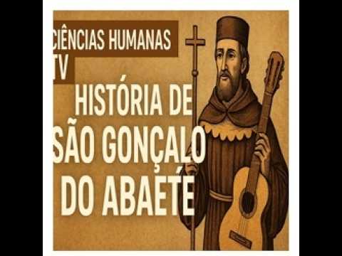 Introdução sobre a Historia de São Gonçalo do Abaéte Minas Gerais