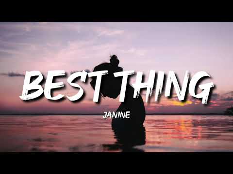 Janine - Best Thing (Lyrics)