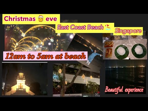 Christmas Eve at East Coast Beach/ whole night until morning at beach/beautiful experience