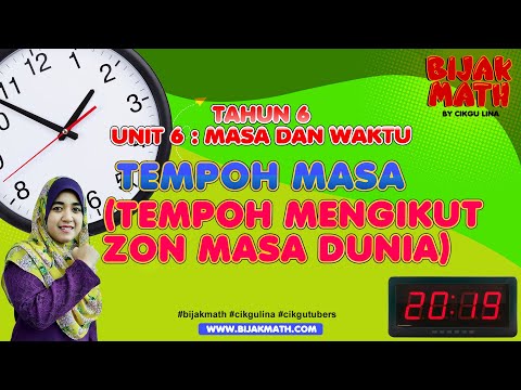 Matematik Tahun 6 Unit 6 : Masa dan Waktu - Tempoh Masa (Zon Masa Dunia) #bijakmath #Mathrix