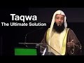 Taqwa: The Ultimate Solution || Ustadh Wahaj Tarin