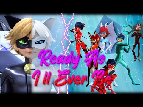 Miraculous Ladybug - Ready As I'll Ever Be AMV