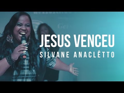 Jesus Venceu - Silvane Anacletto