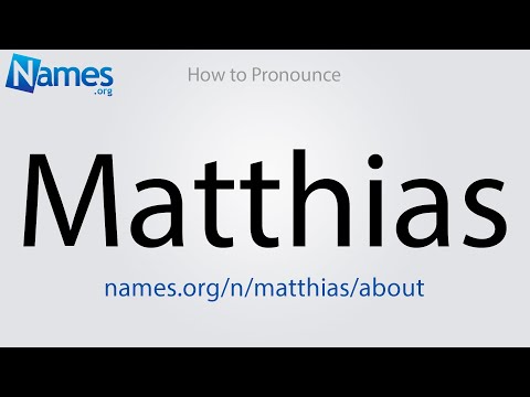 How to Pronounce Matthias