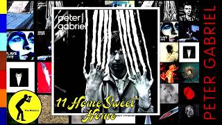 11. PETER GABRIEL * 1978 *  Home Sweet Home * PETER GABRIEL II  (SCRATCH)  (Audio)