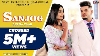 Sucha Yaar  Sanjog (Full Video)  Sharry Hassan  Ne