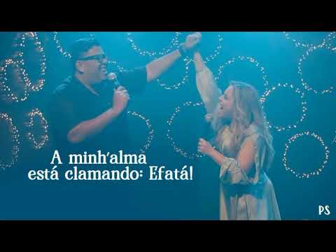 Sarah Farias Ft. Anderson Freire - Efatá (COM LETRA)