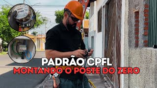 PADRÃO CPFL  - MONTANDO O POSTE DO ZERO