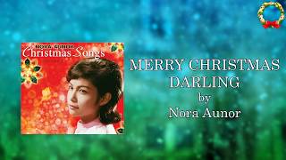 Nora Aunor - Merry Christmas Darling (Lyrics Video)