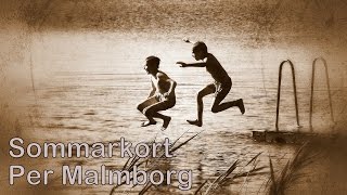 Per Malmborg - Sommarkort (En stund på jorden) - Cornelis Vreeswijk