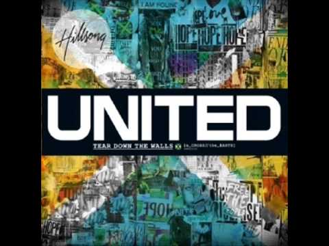 Hillsong United - Tear Down The Walls
