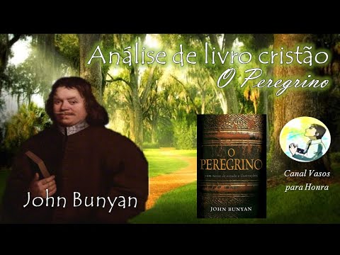 Análise de Livros Cristãos - O Peregrino - John Bunyan