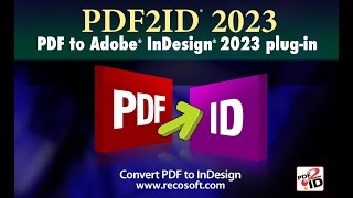 How do I convert PDF to InDesign 2021 with PDF2ID 2021 and have it as an editable .indd file.